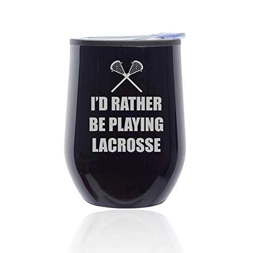 Stemless Wine Tumbler Coffee Travel Mug Glass With Lid I'd Rather Be Playing Lacrosse (Midnight Black)