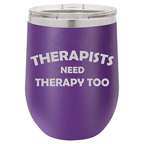 12 oz Double Wall Vacuum Insulated Stainless Steel Stemless Wine Tumbler Glass Coffee Travel Mug With Lid Therapists Need Therapy Too Physcial Therapist Occupational Speech Respiratory (Purple)