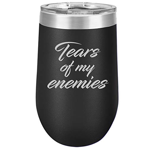 16 oz Double Wall Vacuum Insulated Stainless Steel Stemless Wine Tumbler Glass Coffee Travel Mug With Lid Tears Of My Enemies White Wine (Black)