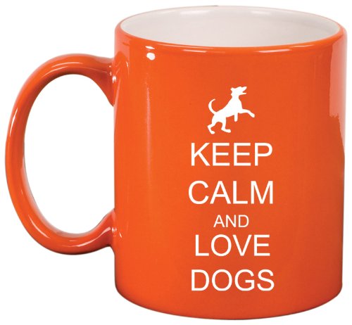 Keep Calm and Love Dogs Ceramic Coffee Tea Mug Cup Orange