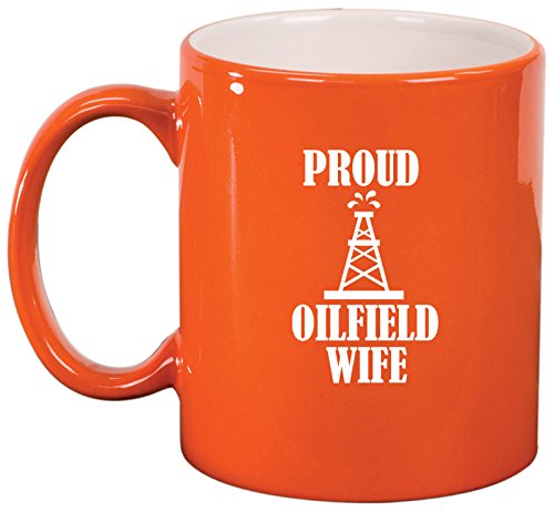 Ceramic Coffee Tea Mug Proud Oilfield Wife (Orange)