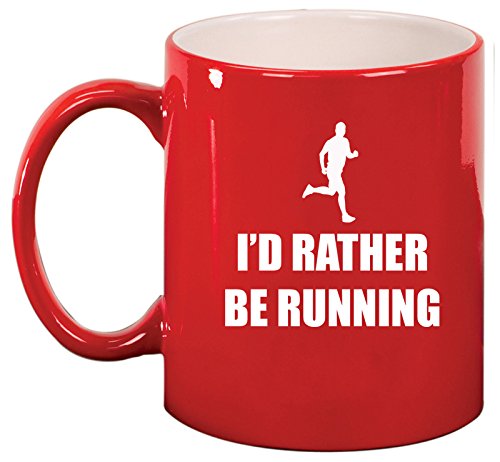 Ceramic Coffee Tea Mug Cup I'd Rather Be Running (Red)