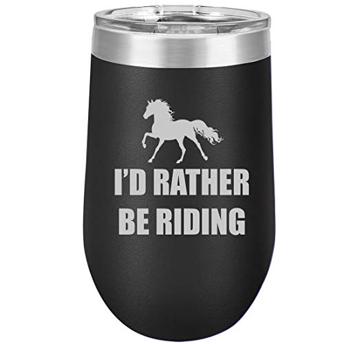 16 oz Double Wall Vacuum Insulated Stainless Steel Stemless Wine Tumbler Glass Coffee Travel Mug With Lid I'd Rather Be Riding Horse