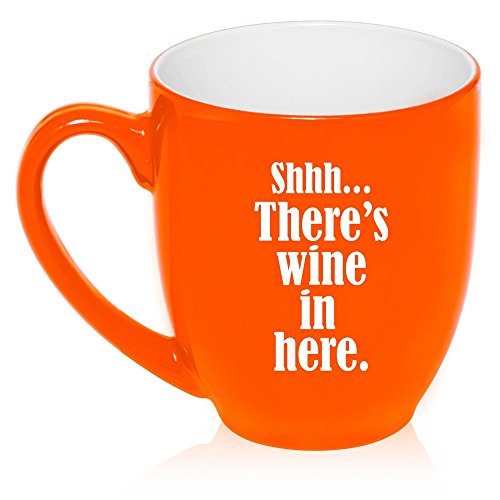 16 oz Large Bistro Mug Ceramic Coffee Tea Glass Cup Shhh There's Wine in Here (Orange)
