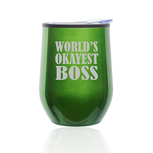 Stemless Wine Tumbler Coffee Travel Mug Glass With Lid World's Okayest Boss (Green)