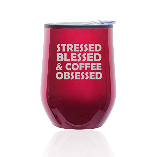 Stemless Wine Tumbler Coffee Travel Mug Glass With Lid Stressed Blessed & Coffee Obsessed (Fuchsia)