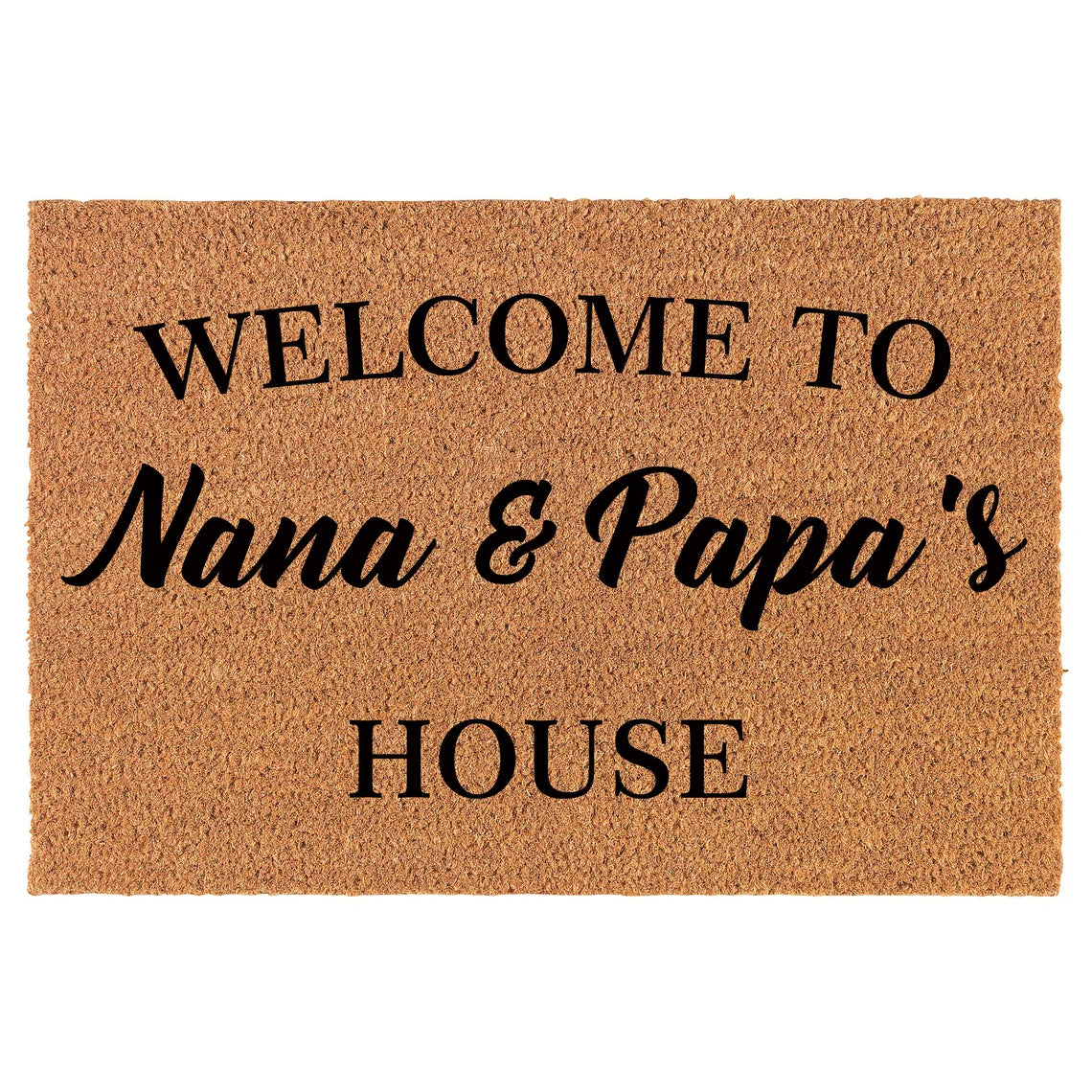 Coir Doormat Front Door Mat New Home Closing Housewarming Gift Welcome to Nana and Papa's House Grandma Grandpa Grandparents Grandmother Grandfather (30" x 18" Standard)