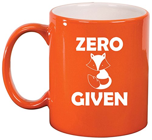 Ceramic Coffee Tea Mug Cup Zero Fox Given Funny (Orange)