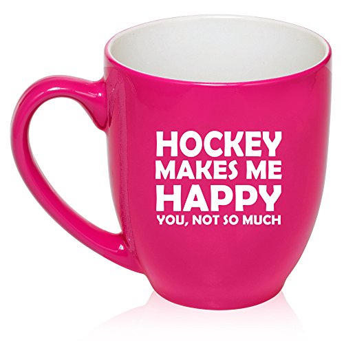 16 oz Large Bistro Mug Ceramic Coffee Tea Glass Cup Funny Hockey Makes Me Happy You Not So Much (Hot Pink)