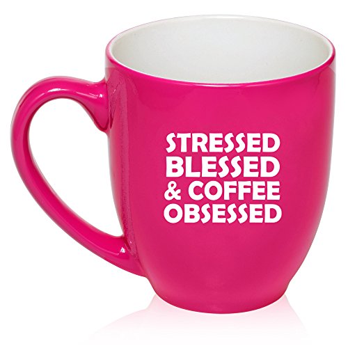 16 oz Large Bistro Mug Ceramic Coffee Tea Glass Cup Stressed Blessed & Coffee Obsessed (Hot Pink)