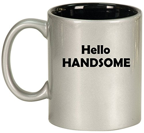 Ceramic Coffee Tea Mug Cup Hello Handsome (Silver)