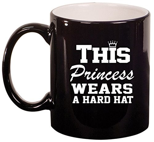 Ceramic Coffee Tea Mug Cup This Princess Wears A Hard Hat (Black)