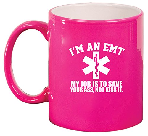 Ceramic Coffee Tea Mug EMT Job is to Save You (Hot Pink)