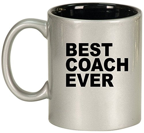 Ceramic Coffee Tea Mug Cup Best Coach Ever (Silver)