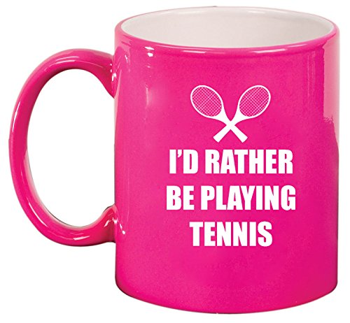 Ceramic Coffee Tea Mug Cup I'd Rather Be Playing Tennis (Pink)