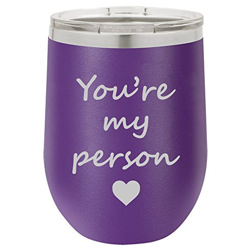 12 oz Double Wall Vacuum Insulated Stainless Steel Stemless Wine Tumbler Glass Coffee Travel Mug With Lid You're My Person (Purple)