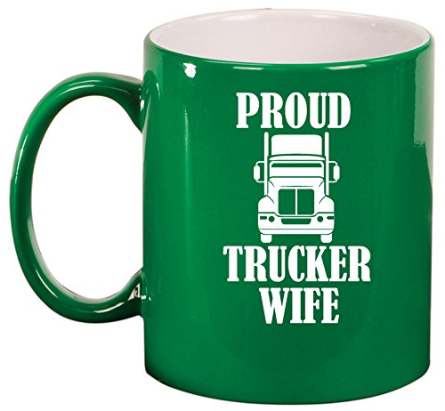Ceramic Coffee Tea Mug Cup Proud Trucker Wife (Green)