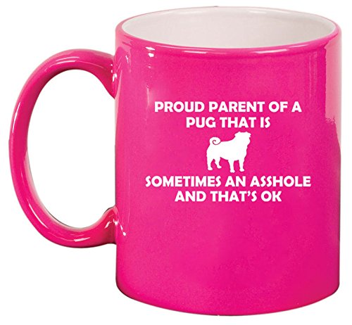 Ceramic Coffee Tea Mug Cup Proud Parent Pug (Pink)