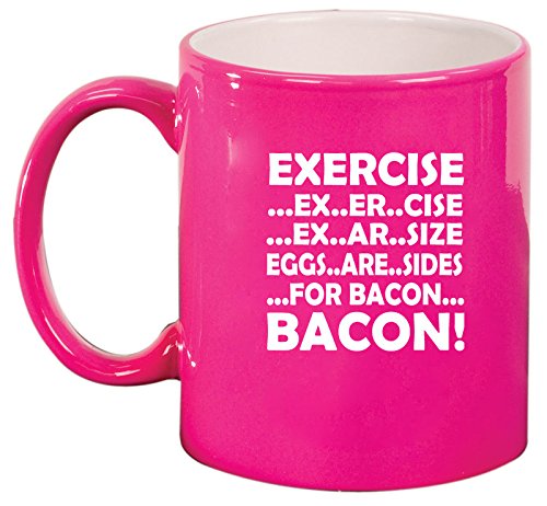 Ceramic Coffee Tea Mug Cup Exercise & Bacon Funny (Pink)