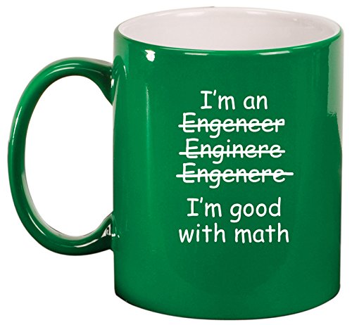 Ceramic Coffee Tea Mug Cup I'm An Engineer I'm Good With Math (Green)