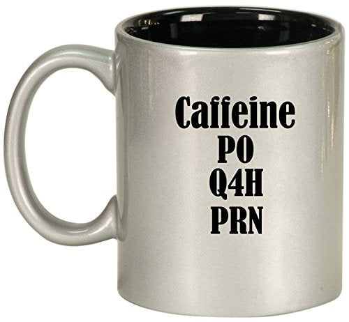 Caffeine PO Q4H PRN Ceramic Coffee Tea Mug Cup (Silver)