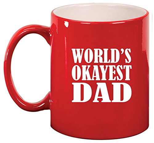 Ceramic Coffee Tea Mug Cup World's Okayest Dad (Red)