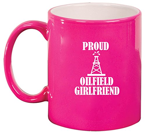 Ceramic Coffee Tea Mug Proud Oilfield Girlfriend (Hot Pink)