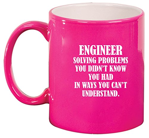 Ceramic Coffee Tea Mug Cup Engineer Solving Problems You Didn't Know You Had In Ways You Can't Understand (Pink)