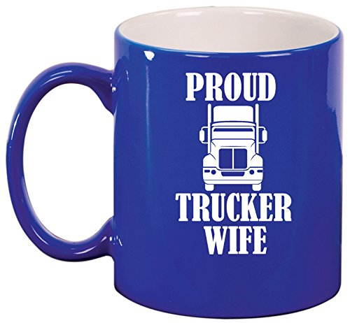 Ceramic Coffee Tea Mug Cup Proud Trucker Wife (Blue)