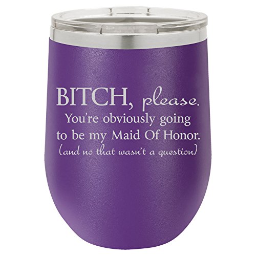 12 oz Double Wall Vacuum Insulated Stainless Steel Stemless Wine Tumbler Glass Coffee Travel Mug With Lid You're Obviously Going To Be My Maid Of Honor Will You Be My Proposal (Purple)