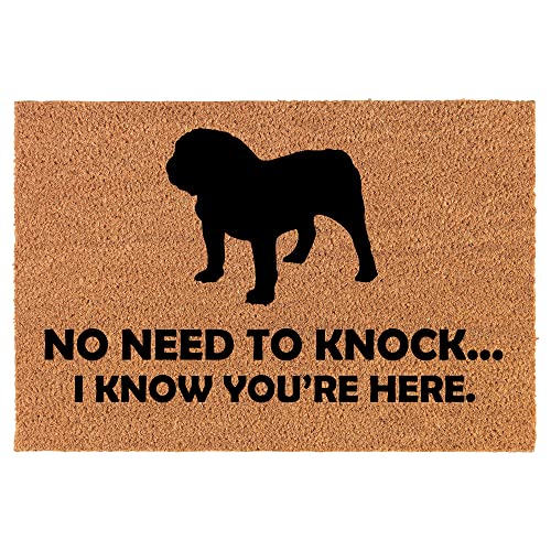 Coir Doormat Front Door Mat New Home Closing Housewarming Gift No Need to Knock I Know You are Here Funny Bulldog (24" x 16" Small)