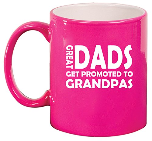 Ceramic Coffee Tea Mug Cup Great Dads Get Promoted to Grandpas (Pink)
