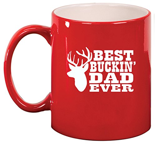 Ceramic Coffee Tea Mug Cup Best Buckin Dad Ever Father (Red)