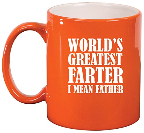 Ceramic Coffee Tea Mug Cup World's Greatest Farter Father (Orange)