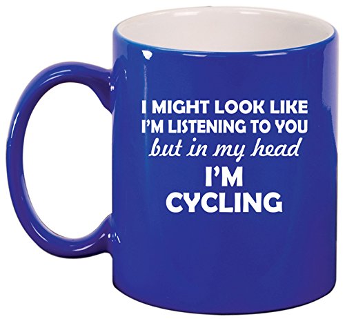 Ceramic Coffee Tea Mug Cup In My Head I'm Cycling Funny (Blue)