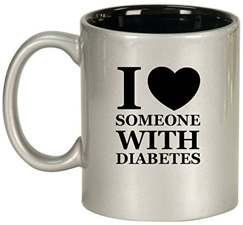 Ceramic Coffee Tea Mug I Love Someone With Diabetes (Silver)