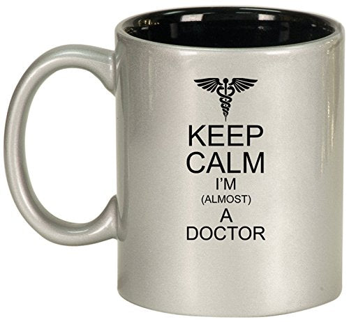 Ceramic Coffee Tea Mug Cup Keep Calm I'm Almost A Doctor (Silver)