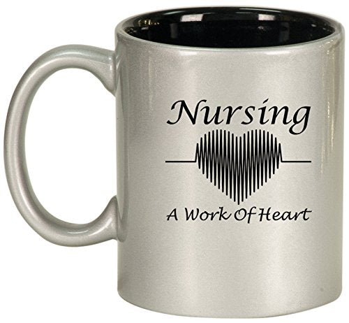 Nursing A Work of Heart Nurse Ceramic Coffee Tea Mug Cup (Silver)