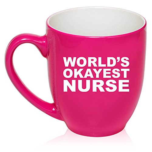 16 oz Large Bistro Mug Ceramic Coffee Tea Glass Cup World's Okayest Nurse (Hot Pink)
