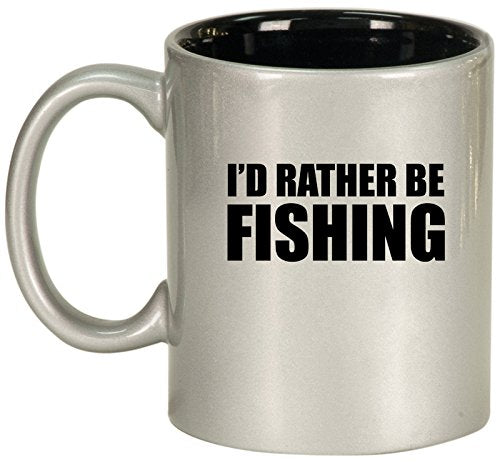 Ceramic Coffee Tea Mug Cup I'd Rather Be Fishing (Silver)