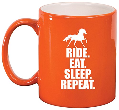 Ceramic Coffee Tea Mug Horse Ride Eat Sleep Repeat (Orange)