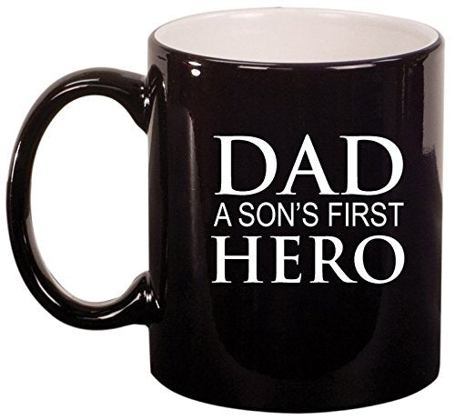 Ceramic Coffee Tea Mug Cup Dad A Son's First Hero Father (Black)