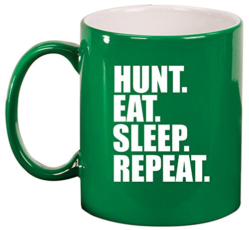 Ceramic Coffee Tea Mug Hunt Eat Sleep Repeat Hunting (Green)