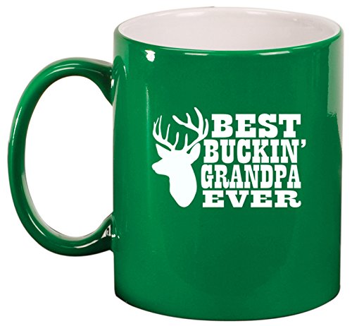 Ceramic Coffee Tea Mug Cup Best Buckin Grandpa Ever Grandfather Grandpa (Green)
