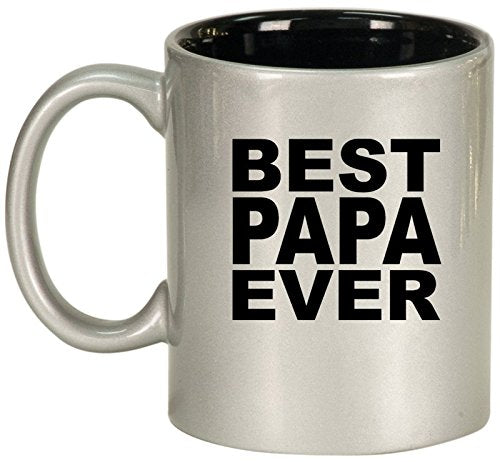 Ceramic Coffee Tea Mug Cup Best Papa Ever (Silver)