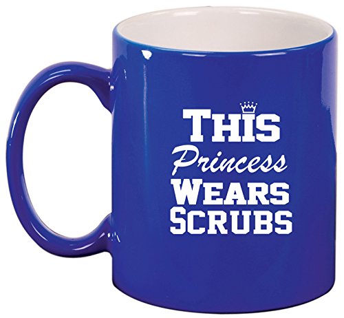 This Princess Wears Scrubs Nurse Doctor Medical Ceramic Coffee Tea Mug Cup (Blue)