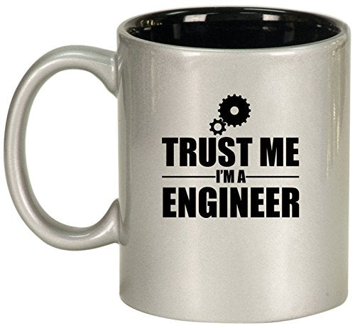 Ceramic Coffee Tea Mug Cup Trust Me I'm A Engineer (Silver)