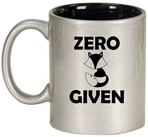 Ceramic Coffee Tea Mug Cup Zero Fox Given Funny (Silver)