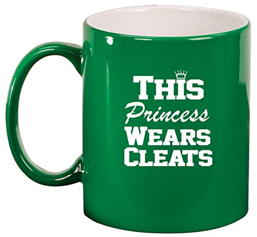 Ceramic Coffee Tea Mug Softball Soccer Lacrosse This Princess Wears Cleats (Green)