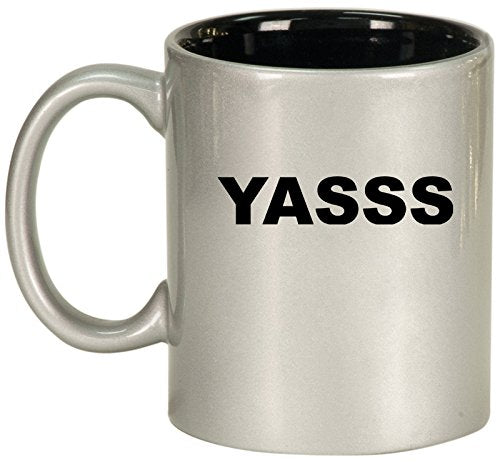 Ceramic Coffee Tea Mug Cup Yasss (Silver)